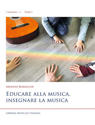 Arnolfo Borsacchi - Educare alla musica