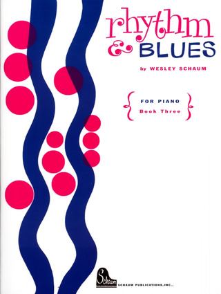 John Wesley Schaum: Rhythm & Blues 3