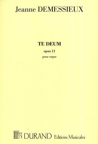 Demessieux Jeanne: Te Deum op. 11 Orgue