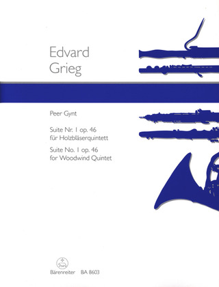 Edvard Grieg: Peer Gynt Suite Nr. 1 op. 46