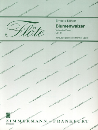 Ernesto Köhler - Blumenwalzer op. 87