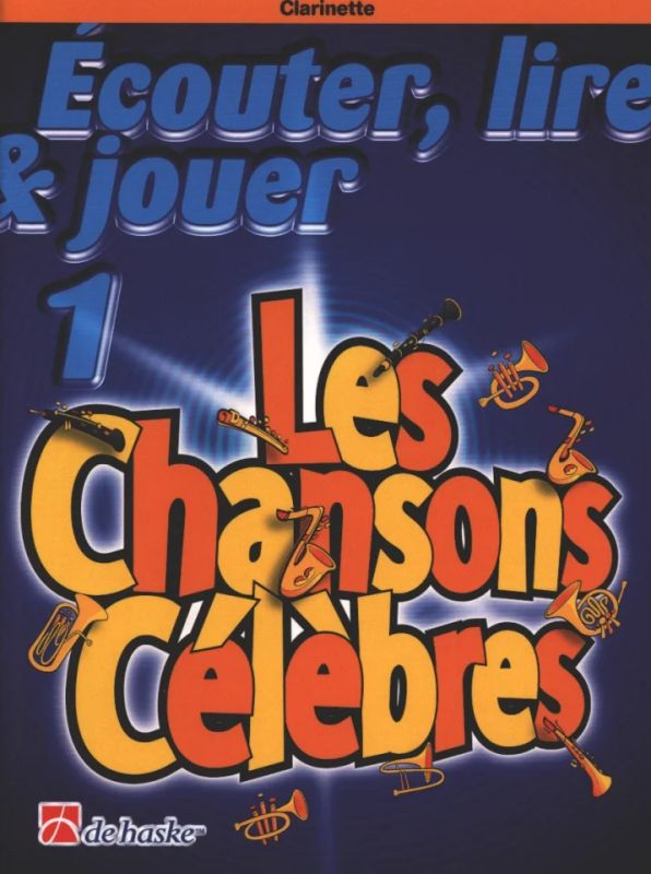 Michiel Oldenkamp et al. - Ecouter, Lire & Jouer 1 - Les Chansons Celebres