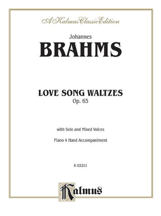 Johannes Brahms - Lovesongs, Op. 65