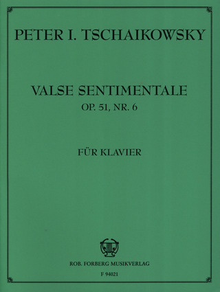 Pyotr Ilyich Tchaikovsky: Valse Sentimentale Op 51/6
