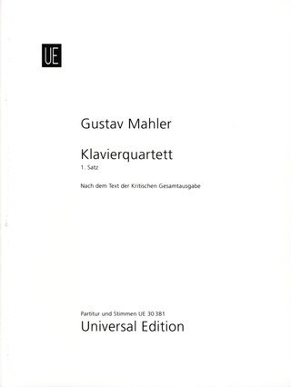 Gustav Mahler: Klavierquartett 1. Satz für Violine, Viola, Violoncello und Klavier a-Moll (1876)