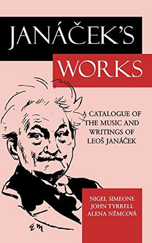 Leoš Janáček - Janacek's Works