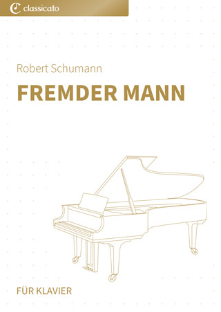 Robert Schumann - Fremder Mann