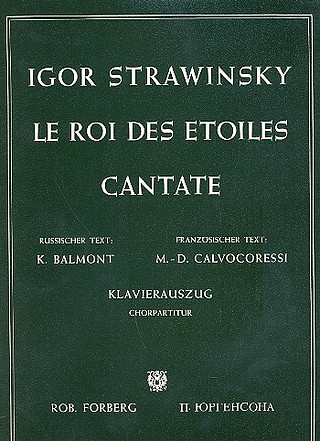 Igor Strawinsky - Le Roi des Etoiles. Kantate