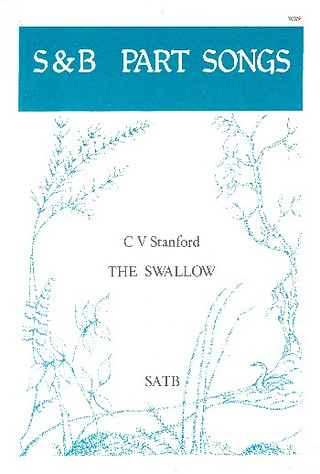 Charles Villiers Stanford - The Swallow op. 119/6