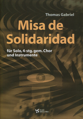 Thomas Gabriel - Missa De Solidaridad