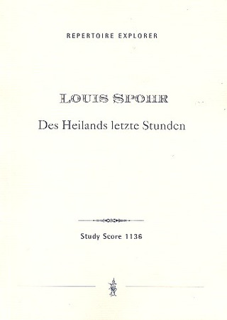 Louis Spohr - Des Heilands letzte Stunden