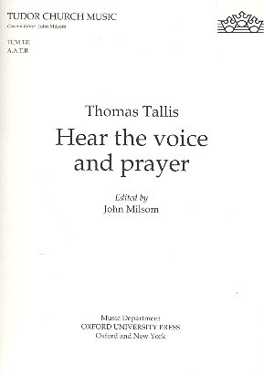 Thomas Tallis - Hear the voice and prayer