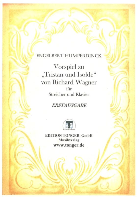 Engelbert Humperdinck - Vorspiel zu "Tristan und Isolde" von Richard Wagner