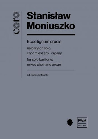 Stanisław Moniuszko - Ecce lignum crucis