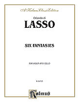 Orlando di Lasso - Lasso: Six Fantasies