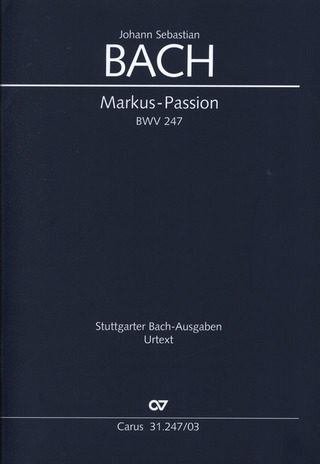 Johann Sebastian Bach - Markuspassion BWV 247 (1723/1964/2001)