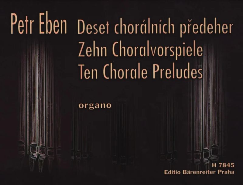 Petr Eben - Zehn Choralvorspiele
