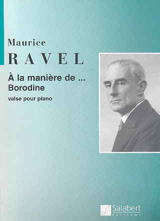 Maurice Ravel - A La Manière de... Borodine