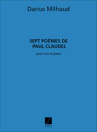Darius Milhaud - 7 Poemes De Claudel Chant-Piano Recueil
