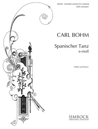 Carl Bohm - Spanischer Tanz e-Moll