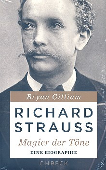 Bryan Gilliam - Richard Strauss – Magier der Töne