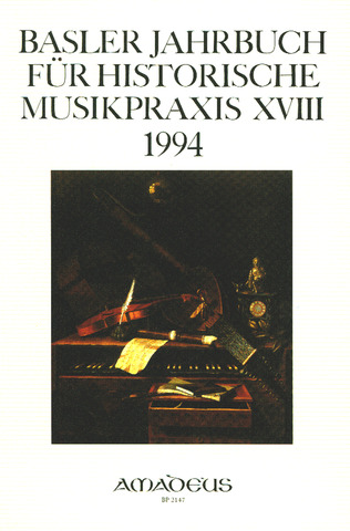 Basler Jahrbuch für historische Musikpraxis XVIII/ 1994