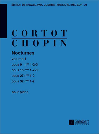 Frédéric Chopinet al. - Nocturnes Op. 9, 15, 27, 32 - 1er volume