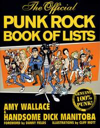 Handsome Dick Manitoba / Wallace, Amy - The Official Punk Rock Book Of Lists