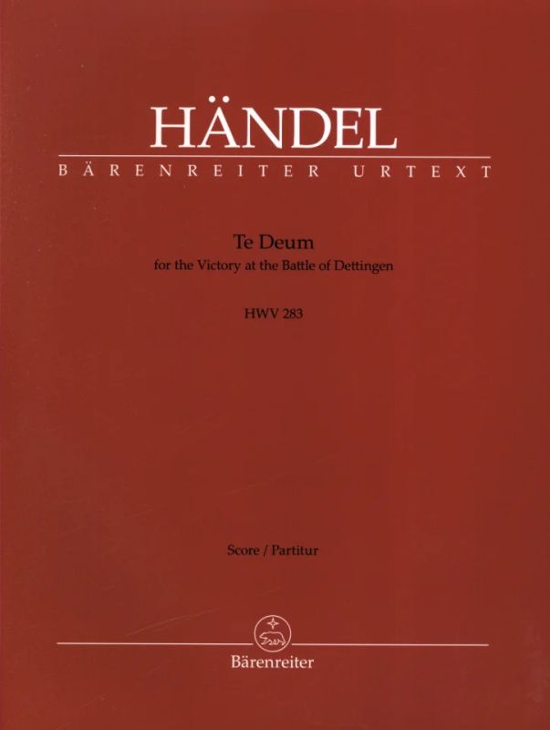 Georg Friedrich Händel - Te Deum for the Victory at the Battle of Dettingen HWV 283