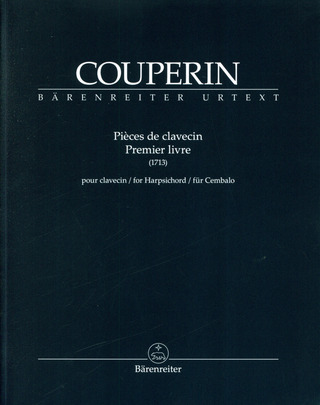 François Couperin - Pièces de clavecin. Premier livre