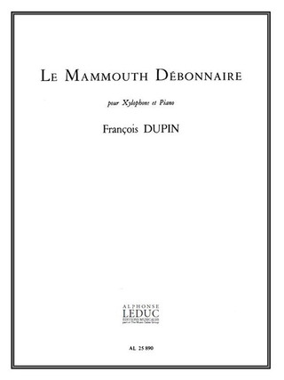 François Dupin - Mammouth Debonnaire