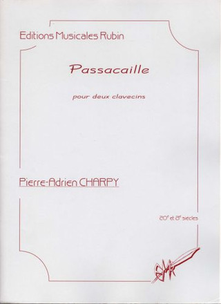 Pierre-Adrien Charpy - Passacaille pour Deux Clavecins