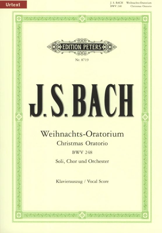 Johann Sebastian Bach - Weihnachts–Oratorium BWV 248