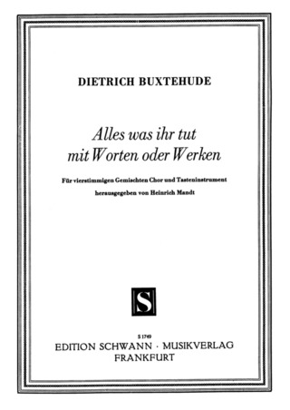 Dieterich Buxtehude - Alles was ihr tut mit Worten oder Werken