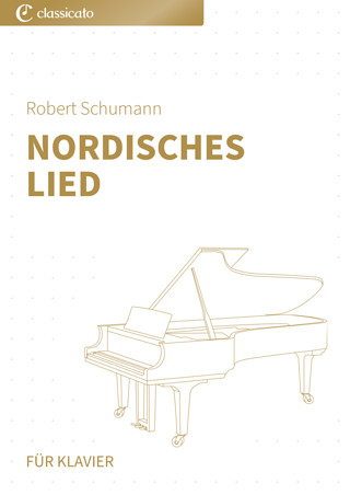 Robert Schumann - Nordisches Lied