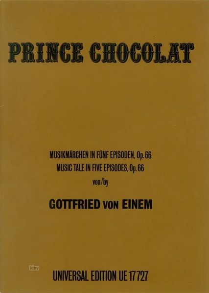 Gottfried von Einem - Prinz Chocolat op. 66