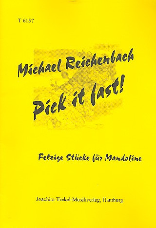 Reichenbach Michael - Pick It Fast - Fetzige Stuecke Fuer Mandoline
