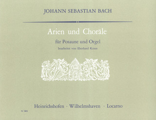 Johann Sebastian Bach - Arien und Choräle für Posaune und Orgel BWV 55, BWV 140, BWV 158