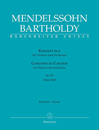 Felix Mendelssohn Bartholdy - Konzert e-Moll op. 64