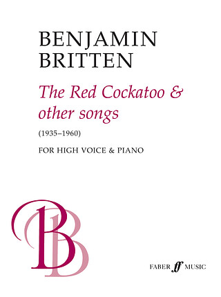 Benjamin Britten - The Red Cockatoo & Other Songs