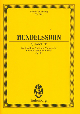 Felix Mendelssohn Bartholdy - Streichquartett  f-Moll op. 80
