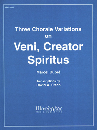 Marcel Dupré: 3 Chorale Variations on Veni creator spiritus