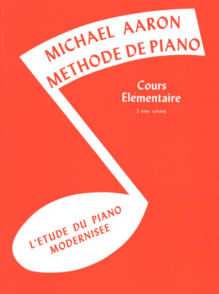 Michael Aaron - Méthode de Piano – Cours Elémentaire 2