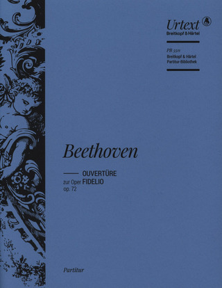 Ludwig van Beethoven - Fidelio. Ouvertüre op. 72
