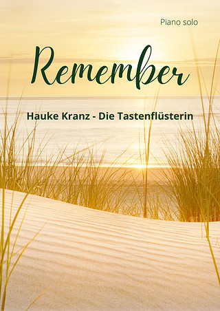 Hauke Kranz - Die Tastenflüsterin - Remember