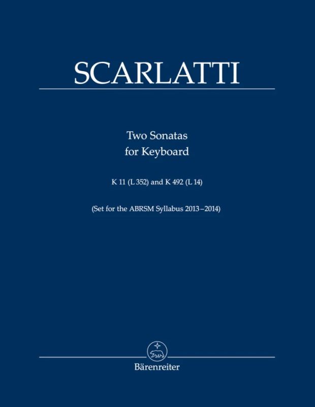 Domenico Scarlatti - Two Sonatas K 11 (L 352) and K 492 (L 14)