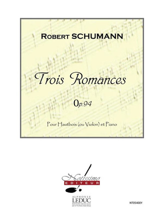 Robert Schumann - Schumann 3 Romances Op 94 Oboe Or Violin & Piano