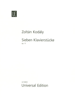 Zoltán Kodály: 7 Klavierstücke für Klavier op. 11 (1910-1918)