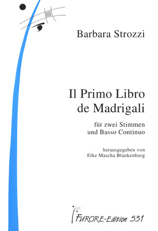 Barbara Strozzi - Il Primo Libro de Madrigali