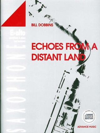Bill Dobbins: Echoes From A Distant Land